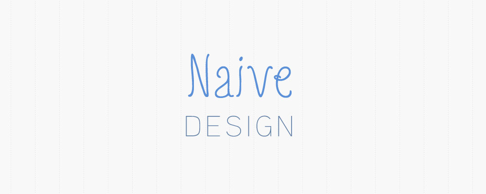 Naive Design  Nathan Barry
